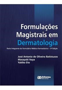 Livro Formulações Magistrais em Dermatologia  Batistuzzo