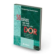 Livro 50 Coisas que Você Precisa Saber sobre Dor