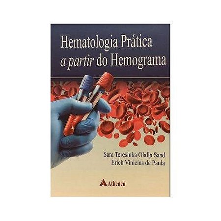 Livro Hematologia Pratica a Partir do Hemograma - Saad/paula