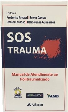 Livro Sos Trauma - Manual de Atendimento ao Politraumatizado - Arnaud, Frederico /