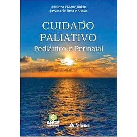 Livro Cuidado Paliativo: Pediátrico e Perinatal