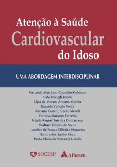 Livro Atenção a Saúde Cardiovascular do Idoso - Consolim