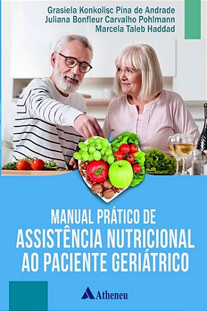 Livro Manual Prático de Assistência Nutricional ao Paciente Geriátrico