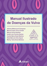 Livro Manual Ilustrado de Doenças da Vulva - Campaner - Atheneu
