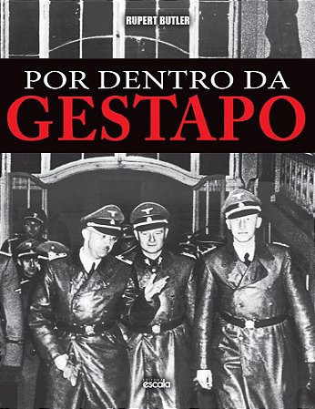 Livro Por Dentro do Gestapo (capa Dura) - Butler