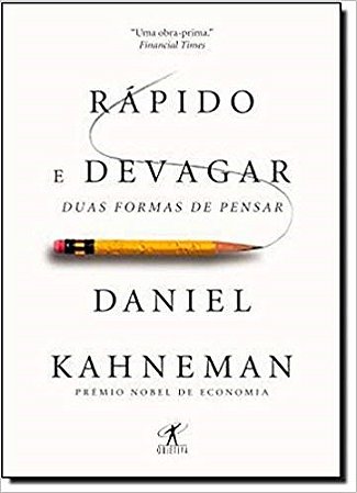 Livro Rápido e Devagar: Duas Formas de Pensar  Kahneman