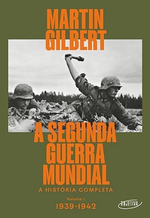 Livro Segunda Guerra Mundial (vol.1, 1939-1942), A: a Historia Completa - Gilbert