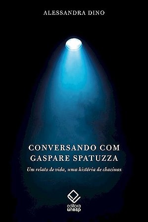 Livro Conversando com Gaspare Spatuzza - Um Relado de Vida, Uma Historia de Chaci - Dino