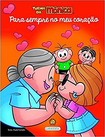 Livro Turma da Monica Bem-me-quer - para Sempre No Meu Coracao - Sousa