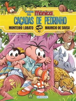 Livro Turma da Monica e Monteiro Lobato - Cacadas de Pedrinho: Cacadas de Pedrinh - Lobato/sousa