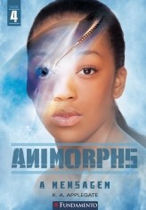 Livro Animorphs 4 - a Mensagem - Applegate