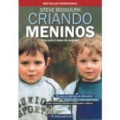 Livro Criando Meninos: para Pais e Mães de Verdade! - Biddulph - Fundamento