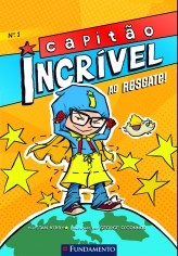 Livro Capitão Incrível -  1: ao Resgate! - Kirby - Fundamento