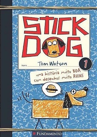 Livro Stick Dog : Uma História Muito Boa com Desenhos Muito Ruins