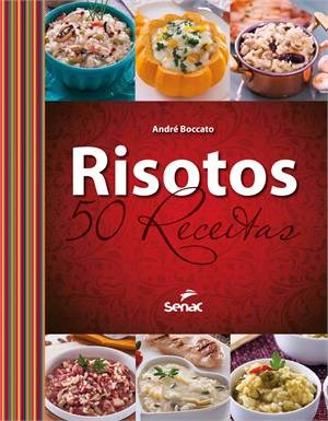 Livro Risotos :50 Receitas - Boccato - Senac