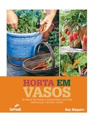 Livro Horta em Vasos  - Maguire - Senac