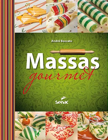 Livro Massas Gourmet - Boccato - Senac
