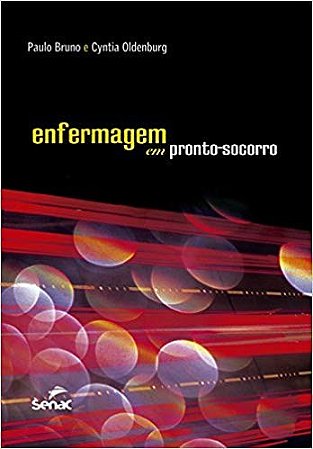 Livro Enfermagem em Pronto Socorro - Bruno