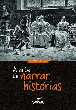 Livro Arte de Narrar Historias, A - Gomes