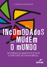 Livro Incomodados Que Mudem o Mundo, Os: Historias de Quem Fez (e Faz) o Terceiro - Lima