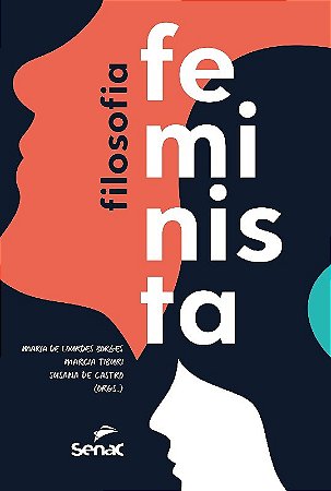 Livro Filosofia Feminista - Borges/ Tiburi/ Cas