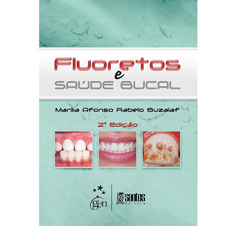 Livro Fluoretos e Saude Bucal - Buzalaf