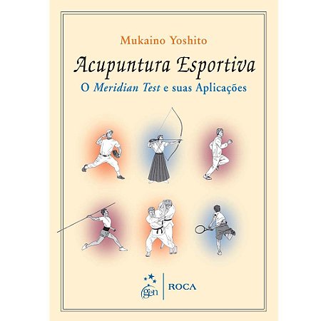 Livro Acupuntura Esportiva O Meridian Test e suas Aplicações Yoshito