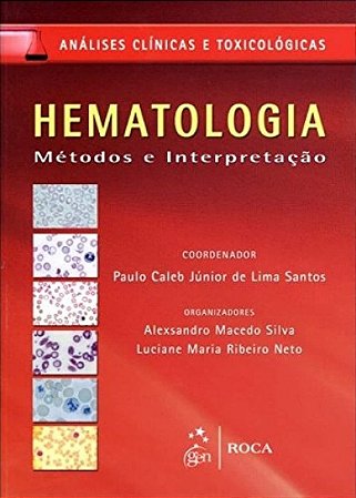 Livro Hematologia: Métodos e Interpretação  Santos