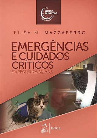 Livro Emergencia e Cuidados Criticos de Pequenos Animais - Mazzaferro