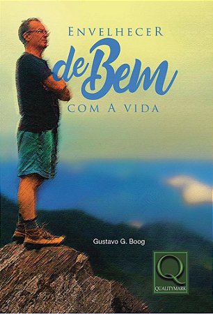 Livro Envelhecer de Bem com a Vida - Boog