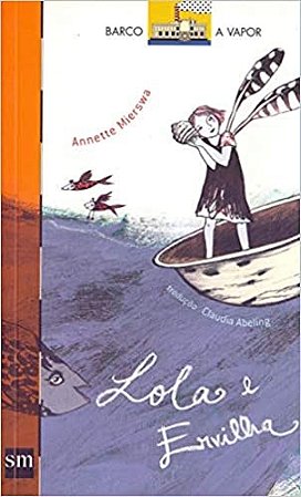 Livro Lola e Ervilha - Mierswa - SM