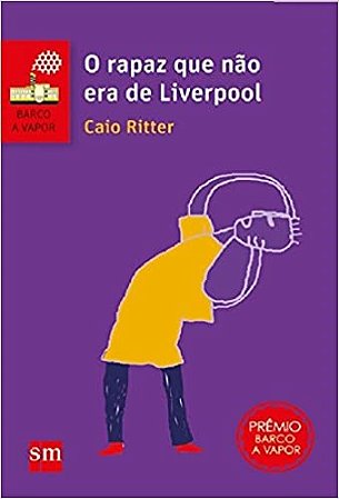 Livro Rapaz Que Não era de Liverpool - Edições sm