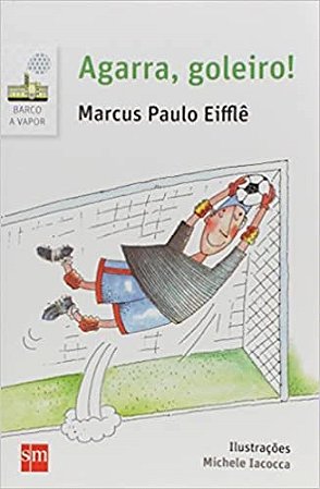 Livro Agarra, Goleiro!  Eiffle