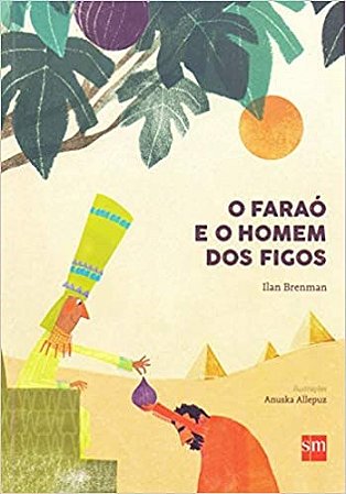 Livro Farao e o Homem dos Figos, O - Brenman