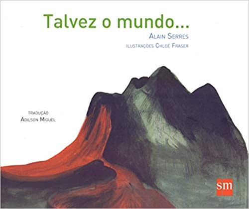 Livro Talvez o Mundo... - Serres