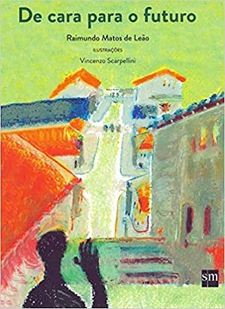 Livro De Cara para o Futuro - Leão - SM