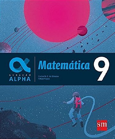Livro Geração Alpha Matemática - 9 - Oliveira - SM