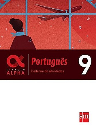 Livro Geracao Alpha Portugues 9 Ano - Caderno de Atividades - Edicoes sm