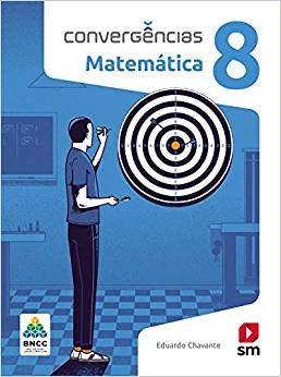 Livro Convergências Matemática 8 ano - Chavante - SM