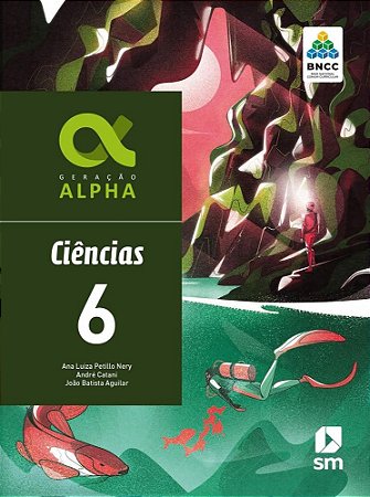 Livro Geracao Alpha - Ciencias 6 Ano - 03ed/19 - Nery/catani/aguilar