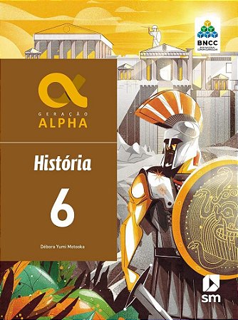 Livro Geração Alpha História - 6 Ano - BNCC - SM