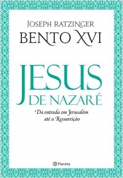 Livro Jesus de Nazare - da Entrada em Jerusalem Ate a Ressureicao - Ratzinger