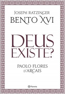 Livro Deus Existe  - Paolo Flores Darcais - Ratzinger - Planeta