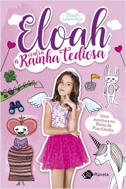 Livro Eloah contra a Rainha Tediosa - Uma Aventura No Reino da Puerilandia - Lourenco