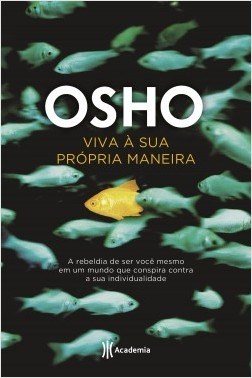 Livro Viva a Sua Própria Maneira OSHO