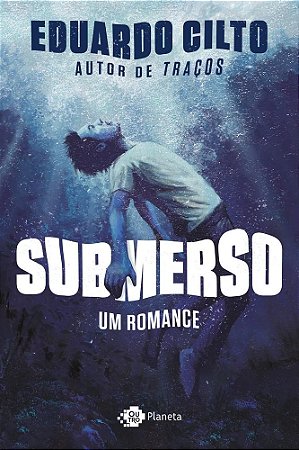 Livro Submerso Um Romance - Cilto - Outro Planeta
