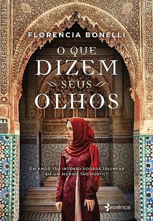 Livro Que Dizem Seus Olhos - Bonelli - Essência