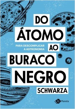 Livro Do Átomo ao Buraco Negro