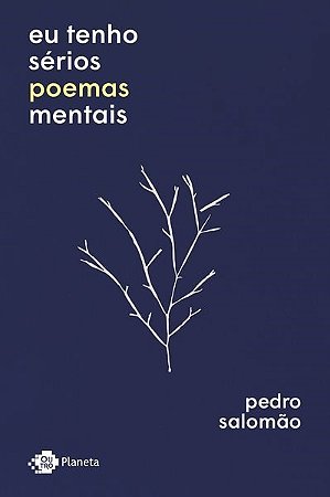 Livro Eu Tenho Sérios Poemas Mentais  Salomão