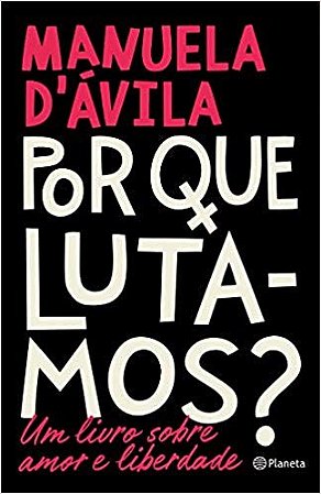 Livro Por Que Lutamos - Davila